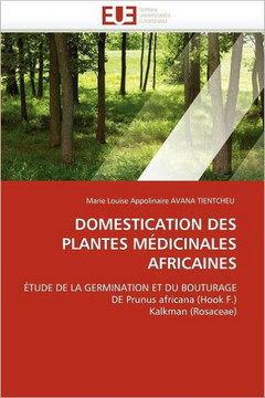 Domestication Des Plantes M?icinales Africaines