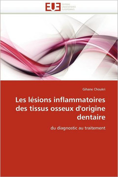 Les L?ions Inflammatoires Des Tissus Osseux d''origine Dentaire