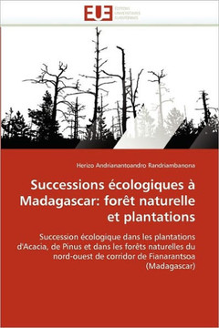 Successions ?ologiques ?Madagascar: For? Naturelle Et Plantations