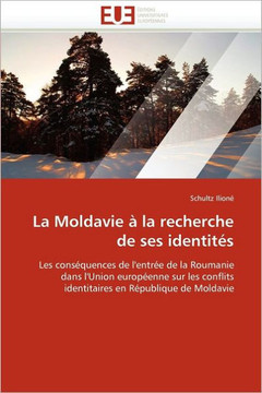 La Moldavie ?La Recherche de Ses Identit?