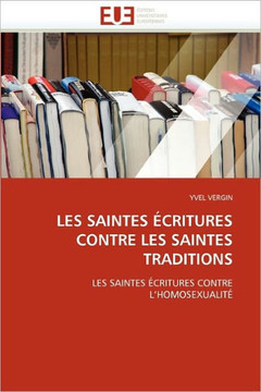 Les Saintes ?ritures Contre Les Saintes Traditions