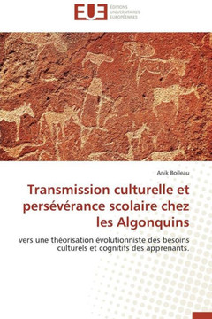 Transmission Culturelle Et Pers??ance Scolaire Chez Les Algonquins Transmission Culturelle Et Pers??ance Scolaire Chez Les Algonquins