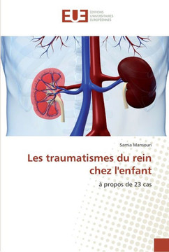 Les traumatismes du rein chez l'enfant Les traumatismes du rein chez l'enfant