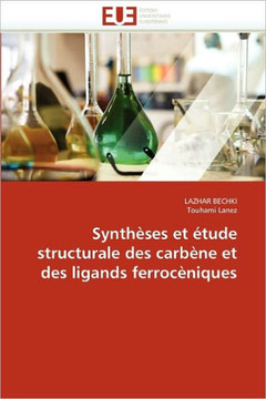 Synth?es Et ?ude Structurale Des Carb?e Et Des Ligands Ferroc?iques