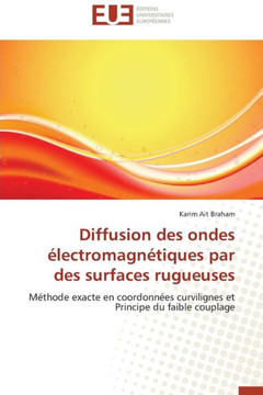 Diffusion Des Ondes ?ectromagn?iques Par Des Surfaces Rugueuses