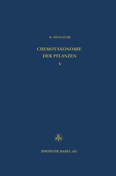 Chemotaxonomie Der Pflanzen: Eine ?ersicht ?er Die Verbreitung Und Die Systematische Bedeutung Der Pflanzenstoffe, Dicotyledoneae: Magnoliaceae -
