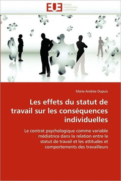 Les Effets Du Statut de Travail Sur Les Cons?uences Individuelles Les Effets Du Statut de Travail Sur Les Cons?uences Individuelles