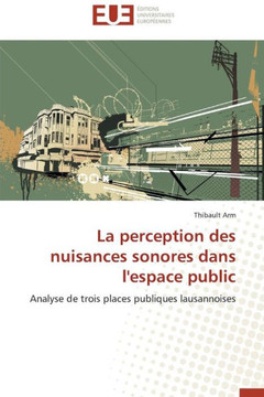 La Perception Des Nuisances Sonores Dans l'Espace Public