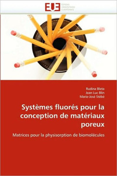 Syst?es Fluor? Pour La Conception de Mat?iaux Poreux