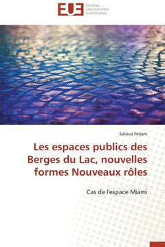 Les Espaces Publics Des Berges Du Lac, Nouvelles Formes Nouveaux R?es