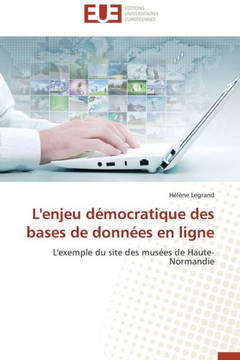 L'Enjeu D?ocratique Des Bases de Donn?s En Ligne