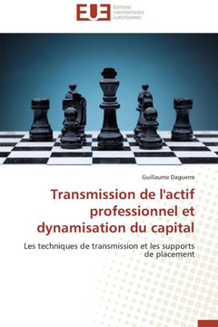 Transmission de l'Actif Professionnel Et Dynamisation Du Capital