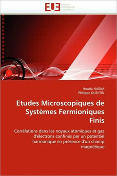 Etudes Microscopiques de Syst?es Fermioniques Finis