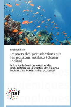 Impacts Des Perturbations Sur Les Poissons R?ifaux (Oc?n Indien)