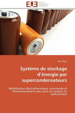 Syst?e de Stockage D ?ergie Par Supercondensateurs Syst?e de Stockage D ?ergie Par Supercondensateurs