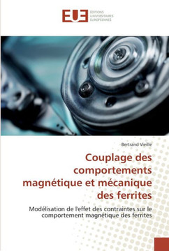 Couplage des comportements magn?ique et m?anique des ferrites