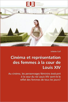 Cin?a Et Repr?entation Des Femmes ?La Cour de Louis XIV