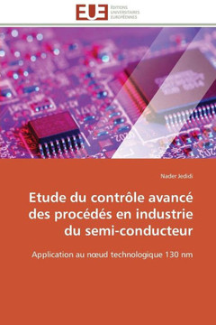 Etude Du Contr?e Avanc?Des Proc?? En Industrie Du Semi-Conducteur