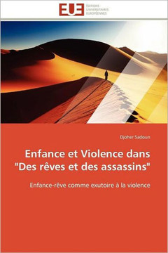 Enfance Et Violence Dans ""des R?es Et Des Assassins""