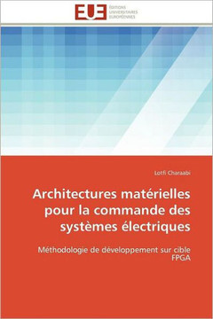 Architectures Mat?ielles Pour La Commande Des Syst?es ?ectriques Architectures Mat?ielles Pour La Commande Des Syst?es ?ectriques