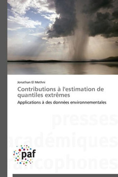 Contributions ?l'Estimation de Quantiles Extr?es Contributions ?l'Estimation de Quantiles Extr?es