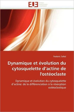 Dynamique Et ?olution Du Cytosquelette D Actine de l'Ost?claste