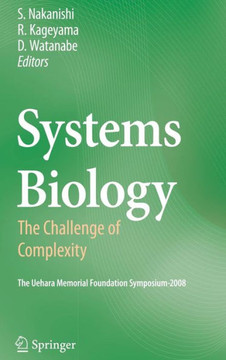 Systems Biology: The Challenge of Complexity Systems Biology: The Challenge of Complexity