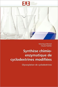 Synth?e Chimio-Enzymatique de Cyclodextrines Modifi?s Synth?e Chimio-Enzymatique de Cyclodextrines Modifi?s