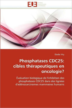 Phosphatases Cdc25: Cibles Th?apeutiques En Oncologie?