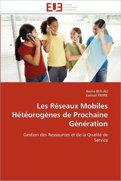 Les R?eaux Mobiles H??rog?es de Prochaine G??ation