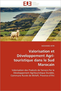 Valorisation Et D?eloppement Agri-Touristique Dans Le Sud Marocain