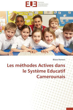 Les M?hodes Actives Dans Le Syst?e Educatif Camerounais