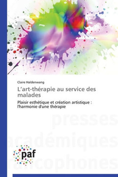 L Art-Th?apie Au Service Des Malades