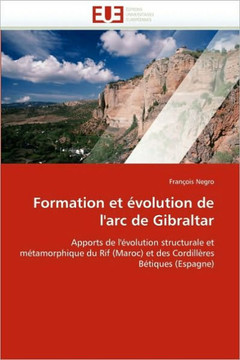 Formation Et ?olution de l'Arc de Gibraltar