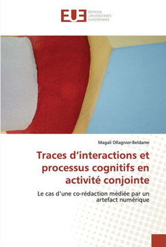 Traces d''interactions et processus cognitifs en activit?conjointe