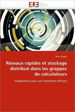 R?eaux Rapides Et Stockage Distribu?Dans Les Grappes de Calculateurs