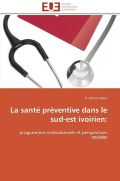 La Sant?Pr?entive Dans Le Sud-Est Ivoirien