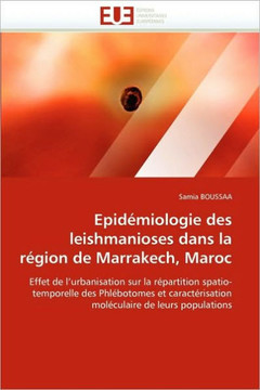 Epid?iologie Des Leishmanioses Dans La R?ion de Marrakech, Maroc Epid?iologie Des Leishmanioses Dans La R?ion de Marrakech, Maroc