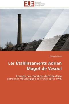 Les ?ablissements Adrien Magot de Vesoul