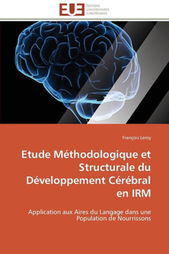 Etude M?hodologique Et Structurale Du D?eloppement C??ral En Irm