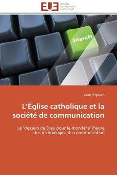 L ?lise Catholique Et La Soci??de Communication
