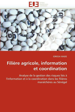 Fili?e Agricole, Information Et Coordination