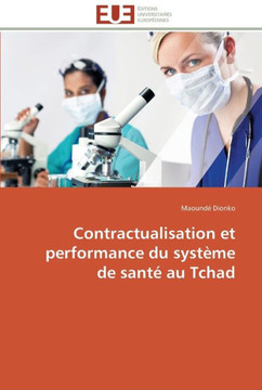 Contractualisation et performance du syst?e de sant?au tchad