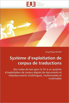Syst?e d''exploitation de Corpus de Traductions