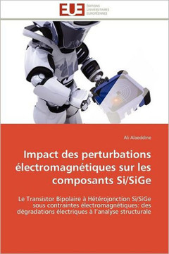 Impact Des Perturbations ?ectromagn?iques Sur Les Composants Si/Sige