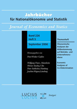 ?onomische Analysen Der Mitbestimmung Auf Betriebs- Und Unternehmensebene: Themenheft Jahrb?her F? National?onomie Und Statistik 5/2006