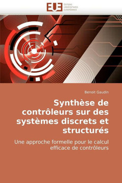 Synth?e de Contr?eurs Sur Des Syst?es Discrets Et Structur?