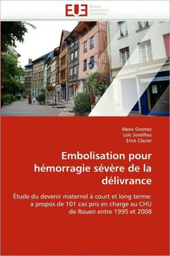 Embolisation Pour H?orragie S??e de la D?ivrance