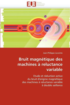 Bruit Magn?tique Des Machines ? Reluctance Variable