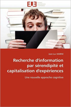 Recherche d'Information Par S?endipit?Et Capitalisation d'Exp?iences
